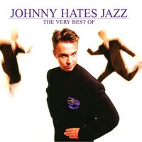 Don't Say It's Love - Johnny Hates Jazz, Mike Nocito, Clark Datchler