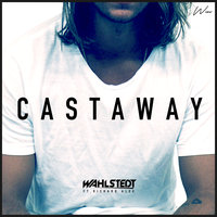 Castaway - Wahlstedt, Richard Alex