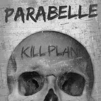 Kill Plan - Parabelle