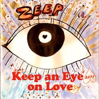 Keep an Eye on Love - Zeep