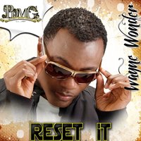 Reset It - Wayne Wonder