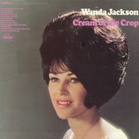 I Betcha My Heart I Love You - Wanda Jackson