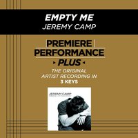 Empty Me (High Key-Premiere Performance Plus) - Jeremy Camp