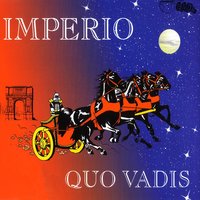 Quo Vadis - Imperio