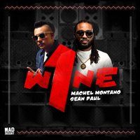 One Wine - Machel Montano, Sean Paul, Major Lazer