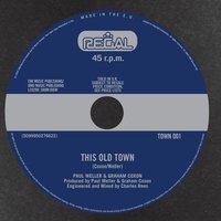 This Old Town - Graham Coxon, Paul Weller