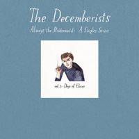 I'm Sticking With You - The Decemberists