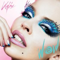 Wow - Kylie Minogue, MSTRKRFT