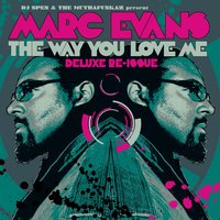 The Way U Love Me - Marc Evans