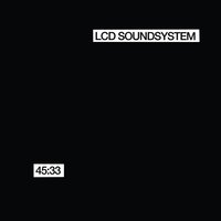45:33 - LCD Soundsystem