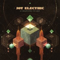 My Grandfather, The Cubist - Joy Electric