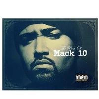 Only In California (Feat. Ice Cube And Snoop Doggy Dogg) - Mack 10, Ice Cube, Snoop Dogg