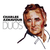 Paris Au Mois D'août - Charles Aznavour, Laura Pausini