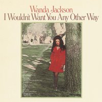 I Already Know (What I'm Getting For My Birthday) - Wanda Jackson