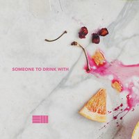 Someone to Drink With - Russ