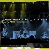 Hallelujah/You Never Let Go - Jeremy Camp