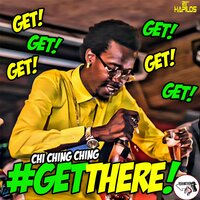 Get There - Chi Ching Ching