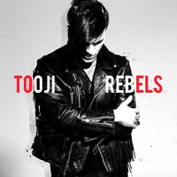Rebels - Tooji