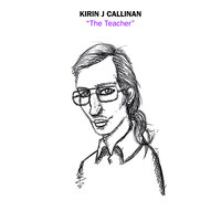 The Teacher - Kirin J Callinan
