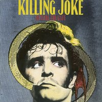 Unto The Ends Of The Earth - Killing Joke