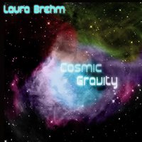 Cosmic Gravity - Laura Brehm
