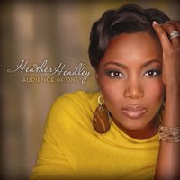 I Need Thee Every Hour/Tis So Sweet To Trust In Jesus/I'd Rather Have Jesus - Heather Headley