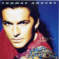 Can't Give You Anything (But My Love) - Thomas Anders