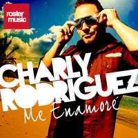 Me Enamoré - Charly Rodriguez