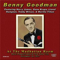 You Took the Words Right Out of My Heart - Benny Goodman, Benny Goodman & His Orchestra, Martha Tilton