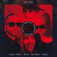 Mayor Que Yo 3 - Luny Tunes, Daddy Yankee, Don Omar