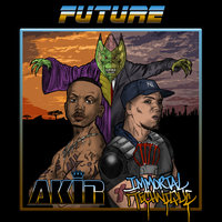 Future - Akir, Immortal Technique