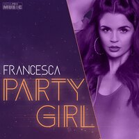 Party Girl - Francesca