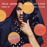 Book Of Love - Felix Jaehn, POLINA, Mike Mago