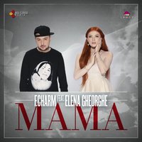 Mama - Elena, F.Charm