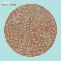 Made In The Dark - Hot Chip, Joe Goddard, Felix Martin