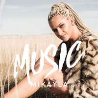 Music - Mikayla