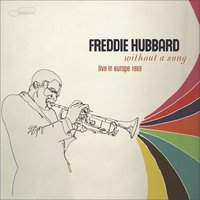 The Things We Did Last Summer - Freddie Hubbard