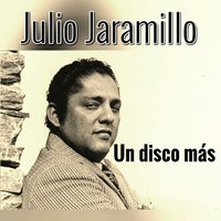 Reminiscencias (Vals) - Julio Jaramillo