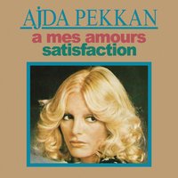 A mes amours - Ajda Pekkan