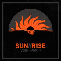 Sun//Rise - Void Of Vision