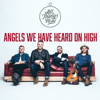 Angels We Have Heard on High - All Things New, Nine Lashes