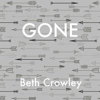 Gone - Beth Crowley