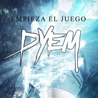 Empieza el Juego - Dyem, Santaflow