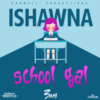 School Gal - Ishawna
