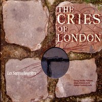 The Cries Of London - Les Sacqueboutiers, Орландо Гиббонс