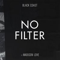 No Filter - Black Coast