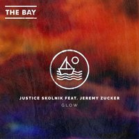 Glow - Justice Skolnik, Jeremy Zucker