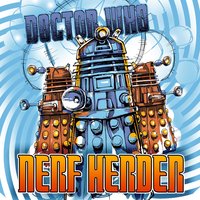 Doctor Who - Nerf Herder