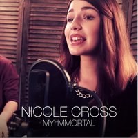 My Immortal - Nicole Cross