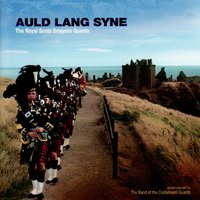 Auld Lang Syne - The Royal Scots Dragoon Guards